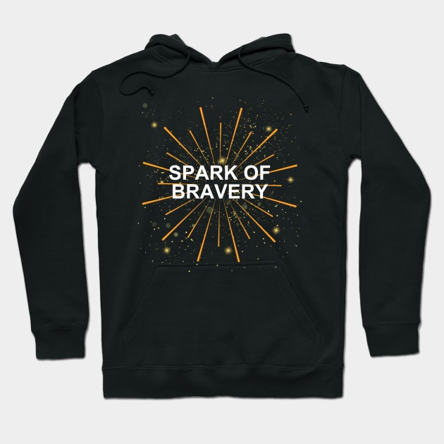 Ignite Your Courage – Embrace the ‘Spark of Bravery’ with Our Unique Hoodie by StylishLuna